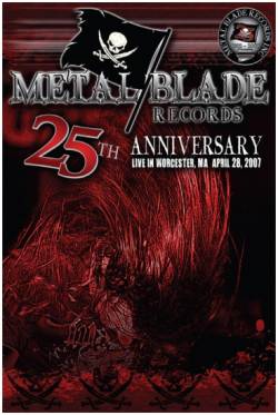Compilations : Metal Blade Records 25th Anniversary Live